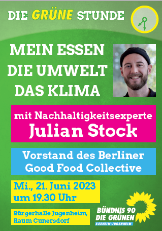 Grüne Stunde: Mein Essen. Die Umwelt. Das Klima. @ Bürgerhalle Jugenheim, Raum Cunersdorf