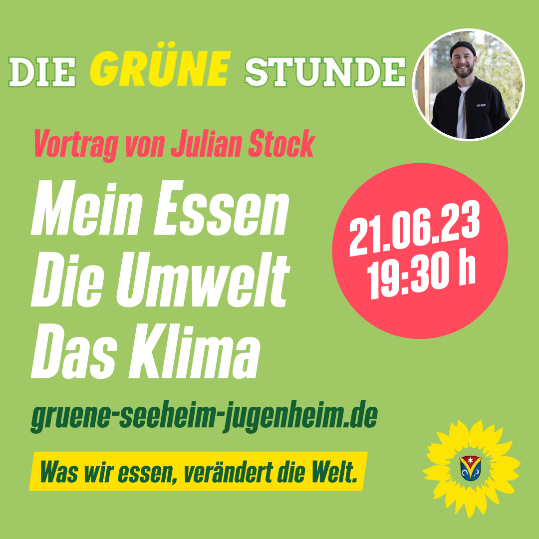 Pressemitteilung zur GRÜNEN Stunde am Mittwoch 21.06.2023 um 19.30 Uhr im Raum Cunersdorf in Jugenheim